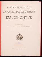 A XXXIV. Nemzetközi Eucharisztikus Kongresszus emlékkönyve. Budapest 1938. Szent István Társulat.