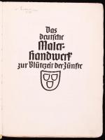 Konrad Gatz: Das Deutsche Malerhandwer zur blütezeit der zünfte. München - Leipzig, [1937], Reichsin...