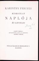 Karinthy Frigyes kiadatlan naplója és levelei. Budapest 1938. Babits Mihály bevezetésével.