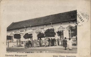 Mikepércs, Weisz Vilmos fűszerüzlete, Kiss Ignác sör kimérője (EK)