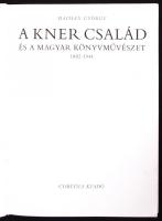 Haiman György: A Kner család és a magyar könyvművészet 1882-1944. Festett egészvászon kötésben
