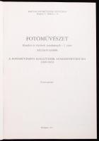 Szilágyi Gábor: Fotóművészet. A Fotóművészeti kiállítások szakrepertóriuma (1890-1945). Elméleti és ...