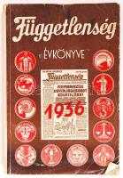 1936 Függetlenség évkönyve, 254p. Rengeteg korabeli reklámmal, szépirodalmi szövegekkel, fotókkal, Horthy Miklós unokáinak és más arisztokrata gyermekek fotóival, etc.