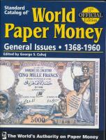 George Cuhaj: Standard Catalog of World Paper Money General issues 1368-1960 11th Edition / újszerű, CD nélkül