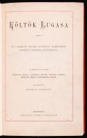 Költők lugasa. Az ujabbkori magyar költészet termékeinek képekkel diszitett gyüjteménye. Az eredeti ...