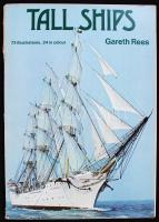 Gareth Rees: Tall Ships. 72 illustrations, 24 in colour. Phaidon. Angol nyelvű képeskönyv hajókról, ...