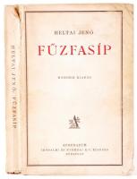 Heltai Jenő: Fűzfasíp. Második kiadás. Bp., é.n., Athenaeum. Kiadói papírkötésben (a kötés viseltes)