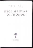 Voit Pál: Régi magyar otthonok. Bp., 1993, Balassi. Kiadói papírkötésben, védőborítóval, gazdag képa...