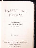 Laset uns beten! Gebetbuch für katolische Christen, 14. Auflage, Scharding/inn 1940, Verlag J. Steinberner. Aranyozott egészvászon kötésben, aranyozott élmetszéssel / Linen binding