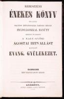 Keresztény énekes könyv mellyet magános áhítatosságra tartozó néhány imádságokkal együtt szerzett és kiadott a' nagy-győri ágostai hitvallást követő evang. gyülekezet. Harmadik nem váltóztatott kiadás. Győrött, 1846, özvegy Streibig Klára' betüivel. Korabeli, dombornyomott, aranyozott egészbőr kötésben (gerincén sérült)