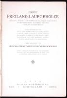 Unsere Freiland-Laubgehölze. Hrsg. Ernst Graf Silva Tarouca, Camillo Schneider. Zweite, gänzlich umg...