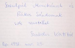 Julien Gracq: A Szirtiszek partvidéke, A fordító, Szabolcs Katalin dedikálásával. Bp., 1991. Magvető