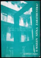 Koppány Zsolt: Emailen szóla Zarathustra. Dedikált! Bp., 2000 Uránusz