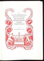 Buchinger Manó: A magyarországi könyvkötőmunkások szervezkedésének története. A könyv címlapját és a...