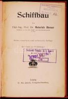 Heinrich Herner: Schiffbau, Leipzing, 1910, Dr.Max Janecke Verlagsbuchhandlung, 175 képpel és 4 táblával, vászonkötésben / linen binding, 175 pictures and 4 table