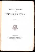 Kaffka Margit: Színek és évek. Regény. Első kiadás. Budapest, 1912, Franklin - társulat. Kiadói papí...