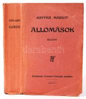 Kaffka Margit: Állomások. Regény. Budapest, 1917, Franklin - társulat. Kiadói papírkötésben, szép állapotban.