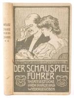 Leo Melitz: Führer durch das Schauspiel der gegenwart. Berlin, 1910, Globus Verlag G.m.b.h. Egészvászon, dombornyomott kötésben / linen binding