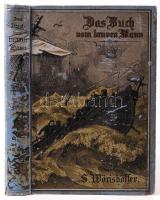 Sophie Wörishöffer: Das Buch vom braven Mann. Bilder aus dem Seeleben. Mit vielen Bildern von Johs. ...