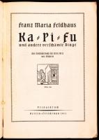 Franz Maria: Ka-Pi-Fu. Berlin, 1921, Privatdruck. Kiadói papírkötésben, megviselt állapotban / paper...