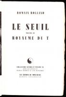 Romain Rolland: Le seuil. Précédé de royaume du t. Genf, ~1940, k.n.. Számozott: 693/5150, fűzött, p...