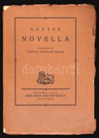 Goethe: Novella. Ford. Turóczi-Trostler József (Monumenta Literarum). Gyoma, 1922, Kner. Kiadói papírborítóban, megjelent 600 példányban