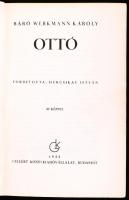 Baró Werkmann Károly: Habsburg Ottó. Budapest, 1932,Gellért Könyvkiadó Vállalat. 33 képpel illusztrált, dombornyomott, aranyozott, egészvászon kötésben