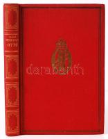 Baró Werkmann Károly: Habsburg Ottó. Budapest, 1932,Gellért Könyvkiadó Vállalat. 33 képpel illusztrá...