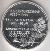 Amerikai Egyesült Államok 1970. "Everett McKinley Dirksen" Ag emlékérem (28.94g/39mm) szig...