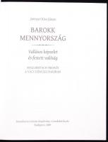 Jernyei Kiss János: Barokk mennyország. Budapest, 2009, Gondolat Kiadó. Kiadói papírkötésben, illusz...