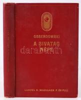 Ferdinand Ossendowski: A sivatag népe. (The fire of desert folk). Utazás Marokkón keresztül. Budapes...