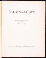 Varjas Béla: Balassa-Kódex. Budapest, 1944, A Magyar Tudományos Akadémia Kiadása. Kiadói papírkötésb...