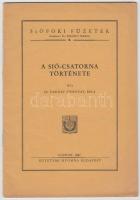 Darnay (Dornyay) Béla: A Sió csatorna története. Siófok, 1947 Egyetemi nyomda. 24p.