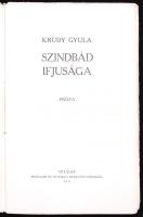 Krúdy Gyula: Szinbád ifjúsága. Budapest, 1912, Nyugat Irodalmi és Nyomdai Részvénytársaság. Falus El...