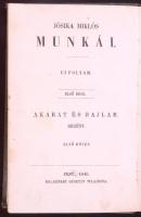 Jósika Miklós: Akarat és hajlam I-II. (Jósika Miklós Munkái. Uj folyam. Első rész.) Pest, 1946, Heckenast Gusztáv. Első kiadás. Korabeli, aranyozott gerincű, kissé megkopott egészvászon kötésben (az első kötet szennylapján ceruzás firka)