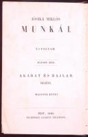 Jósika Miklós: Akarat és hajlam I-II. (Jósika Miklós Munkái. Uj folyam. Első rész.) Pest, 1946, Heck...