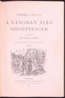 Verne Gyula: A lángban álló szigettenger. Ford. Huszár Imre. Második, egyedül jogositott kiadás. 47 ...