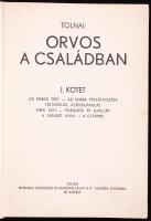 Tolnai: Orvos a családban I-V. kötet. Budapest, 1937, Tolnai Kiadó. Kiadói félvászon kötésben, jó ál...