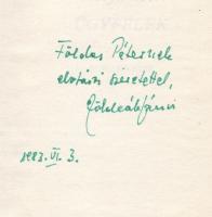 Földeák János Hajdani ügyfelek c. könyve Földes Péter írónak dedikálva