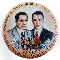 1991. "60 éves a magyar óceánrepülés / Endresz György, Magyar Sándor" színes kitűző T:2