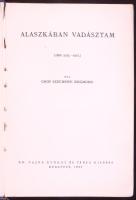 Széchenyi Zsigmond, gróf Alaszkában vadásztam (1935 aug. - okt.) Bp. 1937. Vajna és Tsa. 432 l. Első kiadás! (hátsó borító elvált)