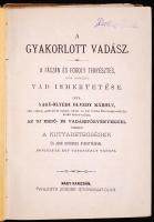 Ölyvedi Károly: A gyakorlott vadász. A fáczán és fogolytenyésztés, ugy minden vad ismertetése...
Az ...