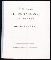 1831 A Magyar Tudós Társaság alaprajza és rendszabásai. Pesten, 1831, Trattner-Károlyi, 27p. A gerincen papírcsíkkal megerősítve (a csík alul meglazult)