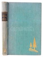 Thurn-Rumbach István: Erdélyi szarvasok és medvék nyomában... Bp. 1941. Vajna és Bokor. 225p. Kiadói...