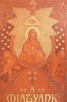 Gerely József: A Miatyánk könyve
A képeket festette Krzesz J. de Mecina. A keretrajzokat készítette ...