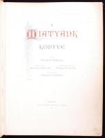Gerely József: A Miatyánk könyve
A képeket festette Krzesz J. de Mecina. A keretrajzokat készítette ...
