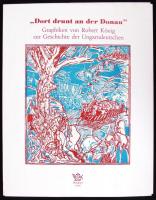 König Róbert (1951-2014): Dort drunt an der Donau. Graphiken von Robert König zur Geschichte der Ungarndeutschen. Számozott 83/300 művész mappa, mindegyik szignált ,linómetszet, papír, összesen: 22 db