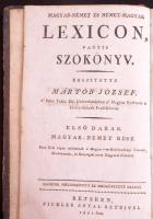 Ungrisch-Deutsches und Deutsch-Ungrisches Lexicon, oder Wörterbuch. Hrsg. v. Joseph von Márton. Erster Band. Ungrisch-Deutscher Theil. Zweite verbesserte und vermehrte Auflage. Wien, 1811, Anton Pichler. Korabeli, dombornyomott gerincű, félbőr kötésben, kopottas kötéstáblákkal