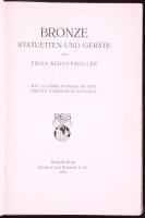 Frida Schottmüller: Bronze Statuetten und Geräte. Mit 142 Abb. im Text. Zweite vermehrte Auflage. (B...