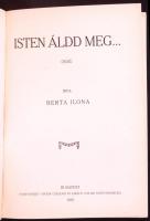Berta Ilona: Isten áldd meg... Budapest, 1916, Horánszky Viktor Császári és Királyi Udvari Könyvnyom...